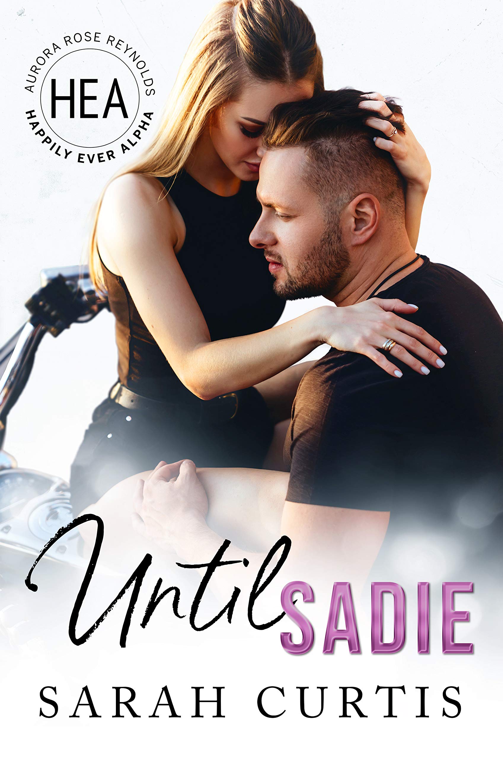 Until Sadie (Happily Ever Alpha World)