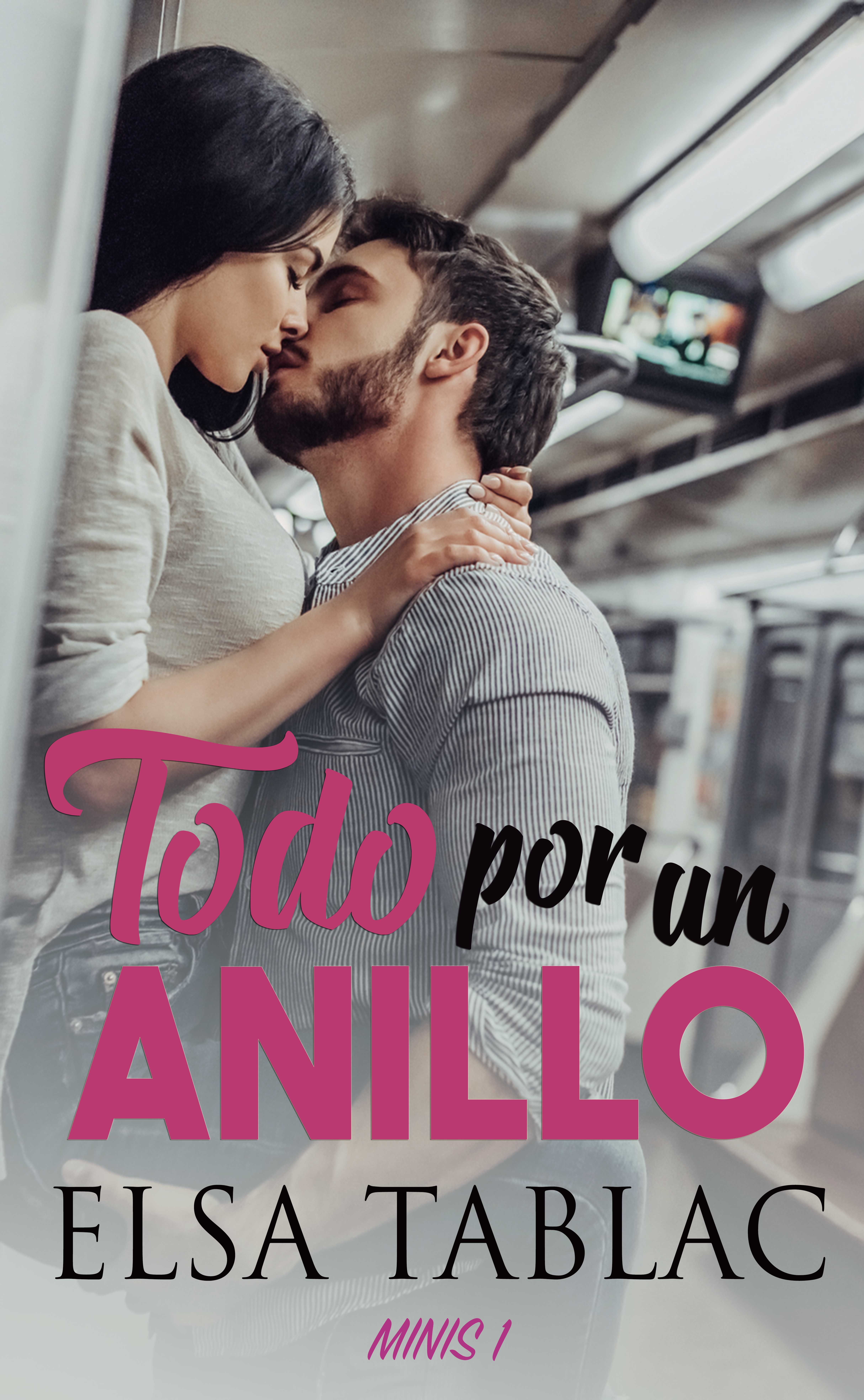 Todo por un Anillo (Minis #1)