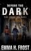 Before the Dark (The Dark #...