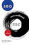 The Sea Once Swallowed Me: A Memoir of Love, Solitude, and the Limits of Language The Sea Once Swallowed Me: A Memoir of Love, Solitude, and the Limits of Language