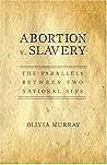 Abortion v. Slave...