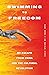 Swimming to Freedom: My Unt...