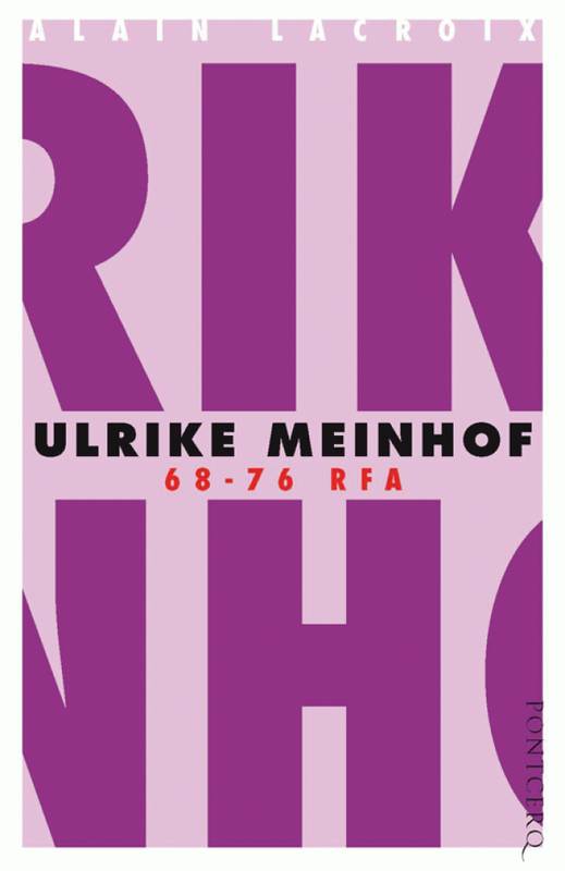 Ulrike Meinhof 68-76 RFA