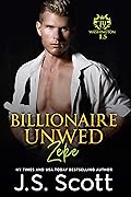 Billionaire Unwed: Zeke