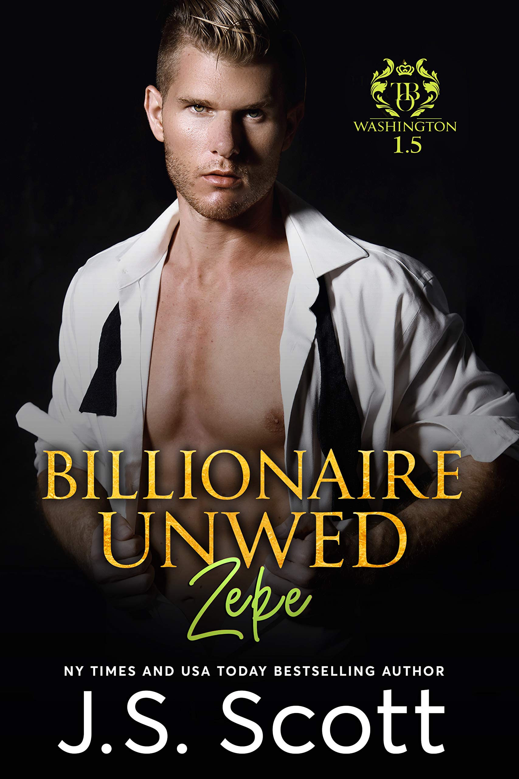 Billionaire Unwed: Zeke (Kindle Edition)