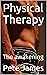 Physical Therapy: Book 1 Th...