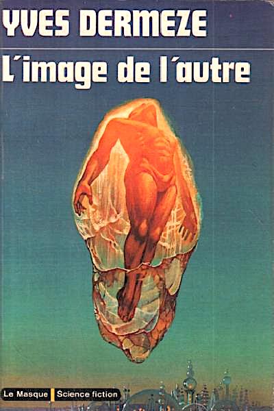 L'image de l'autre (Le Masque. Science fiction, 7) (French Edition)