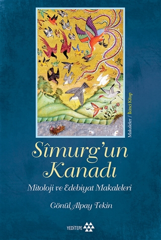 Simurg’un Kanadı / Makaleler - İkinci Kitap (Hardcover)