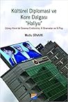 Kültürel Diplomasi ve Kore Dalgası "Hallyu" Güney Kore'de Sinema Endüstrisi, K-Dramalar ve K-Pop