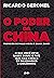 O Poder da China