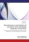 Simultaneous estimation of antiulcer and antemetic drug by using HPLC: Determination of Domperidone and Esomaprazole Magnesium in Tablet Dosage Form by RP-HPLC Simultaneous estimation of antiulcer and antemetic drug by using HPLC: Determination of Domperidone and Esomaprazole Magnesium in Tablet Dosage Form by RP-HPLC