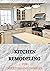 THE NEW KITCHEN REMODELING ...