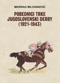 Pobednici trke Jugoslovenski Derby