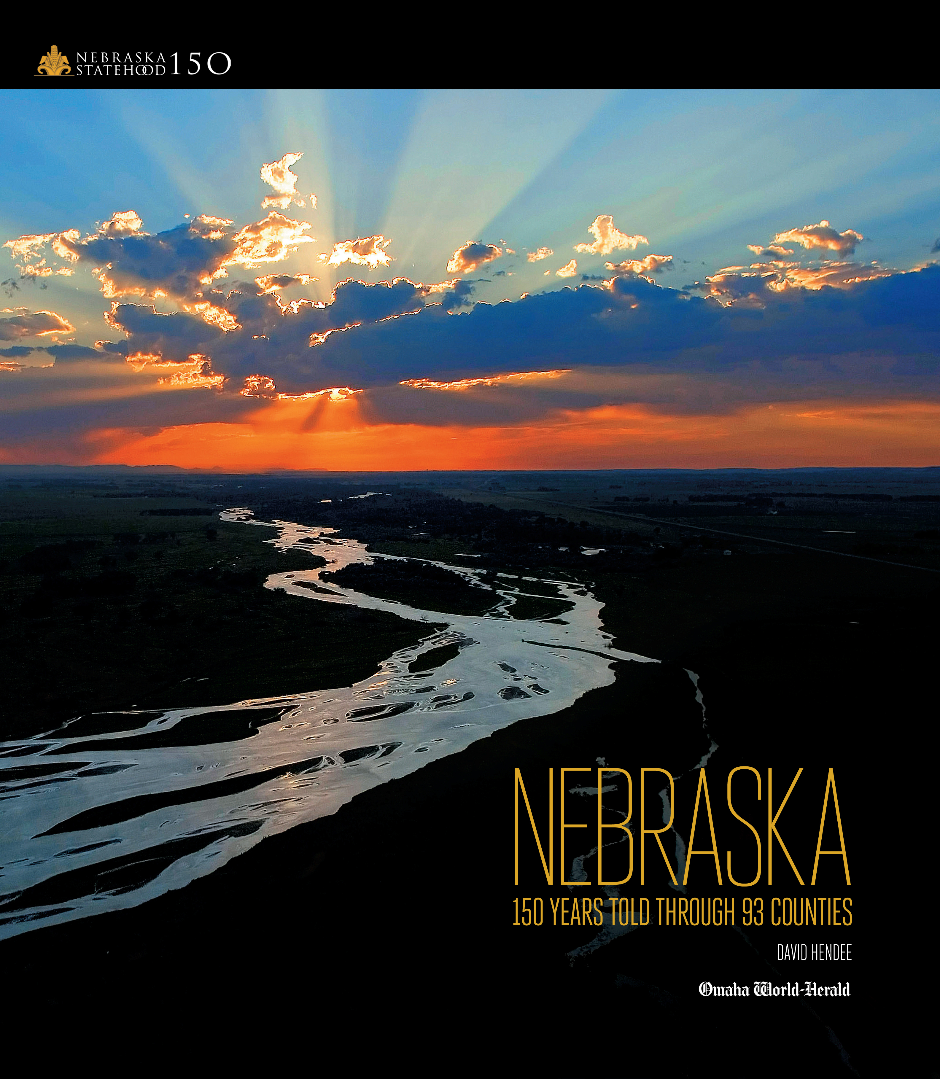 Nebraska: 150 Years Told Through 93 Counties