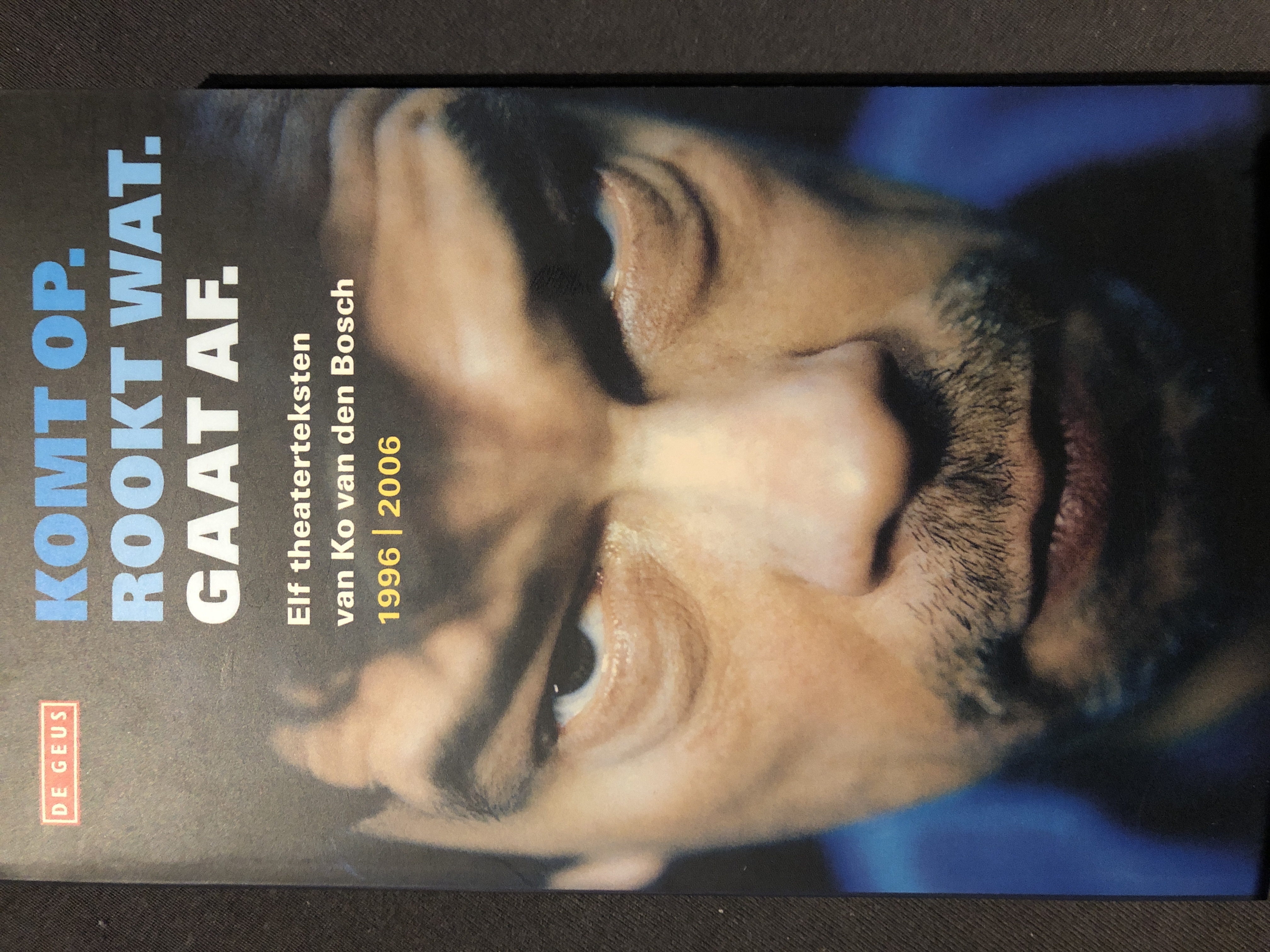 Komt op. Rookt wat. Gaat af. (Paperback)