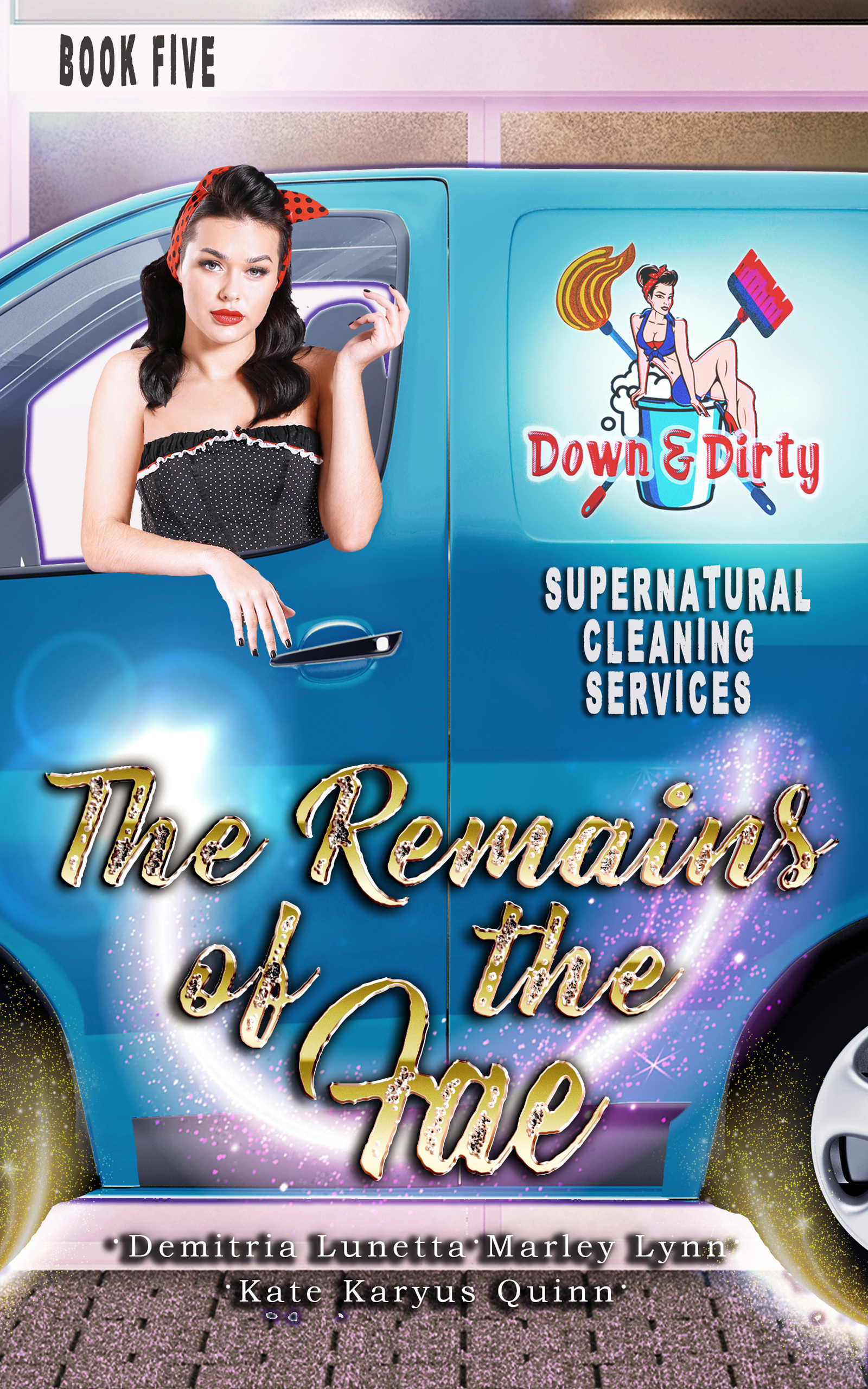 The Remains of the Fae (Down & Dirty Supernatural Cleaning Services #5)