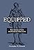 Equipped: The Armor of God for Everyday Struggles