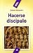 Hacerse discípulo