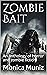 Zombie Bait : An anthology ...