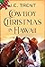 Cowboy Christmas in Hawaii