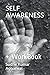 SELF AWARENESS: + WorkBook