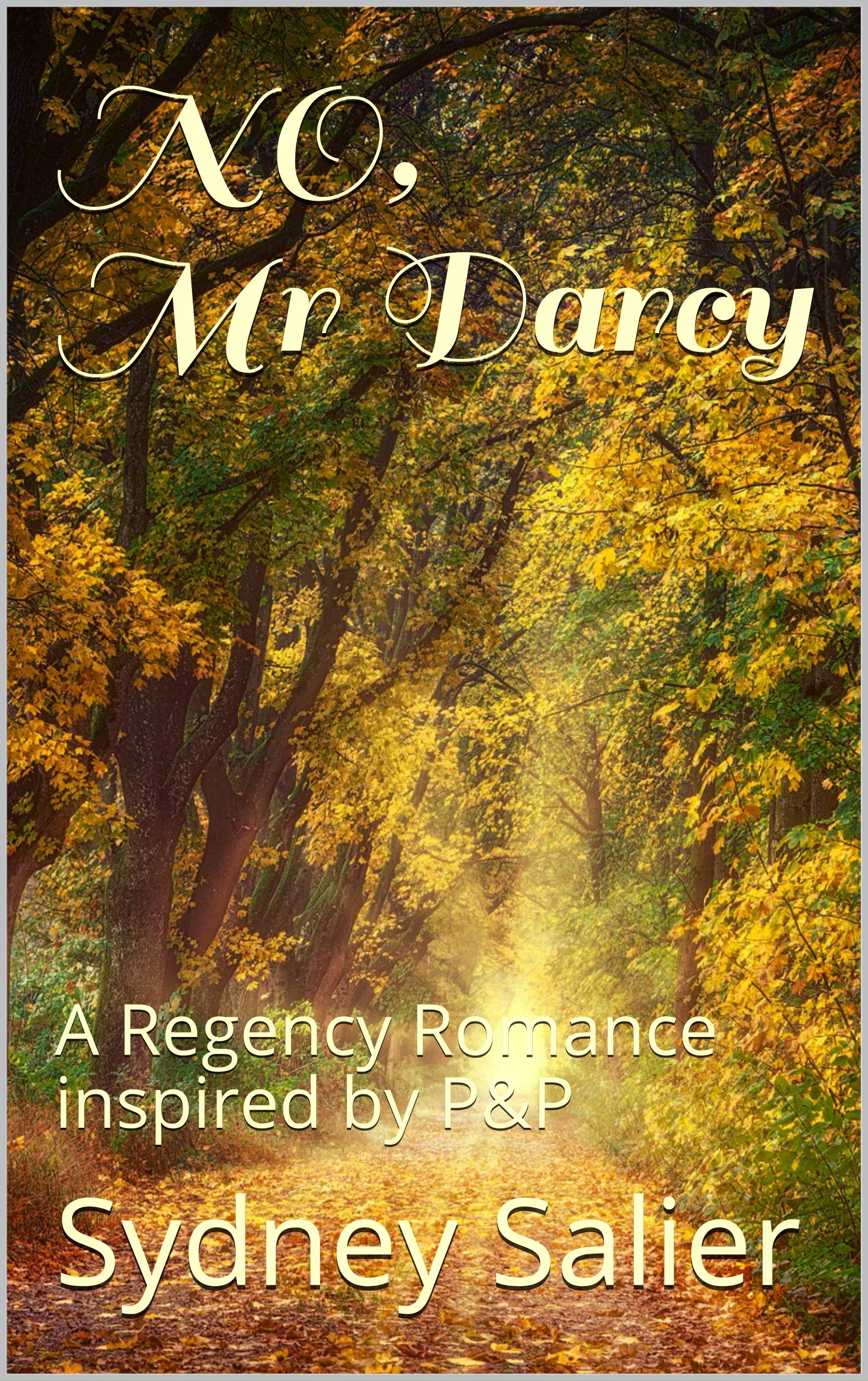 No, Mr Darcy (Kindle Edition)