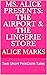 The Airport & The Lingerie Store  by Alice Marks