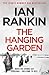 The Hanging Garden by Ian Rankin