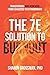 The 7E Solution to Burnout:...