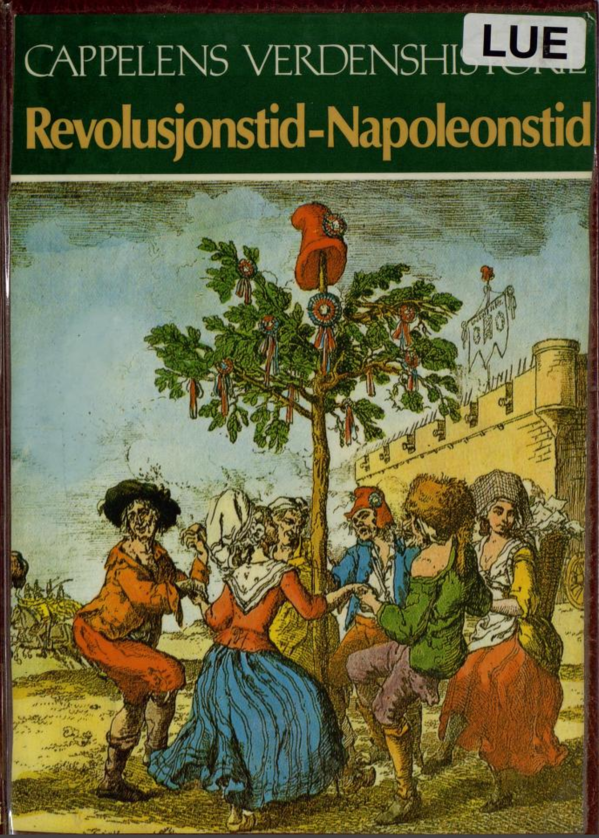 Revolusjonstid-napoleonstid (Cappelens verdenshistorie #13)