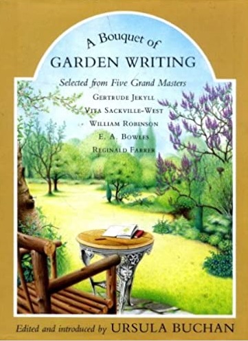 A Bouquet of Garden Writing: Selected from Five Grand Masters