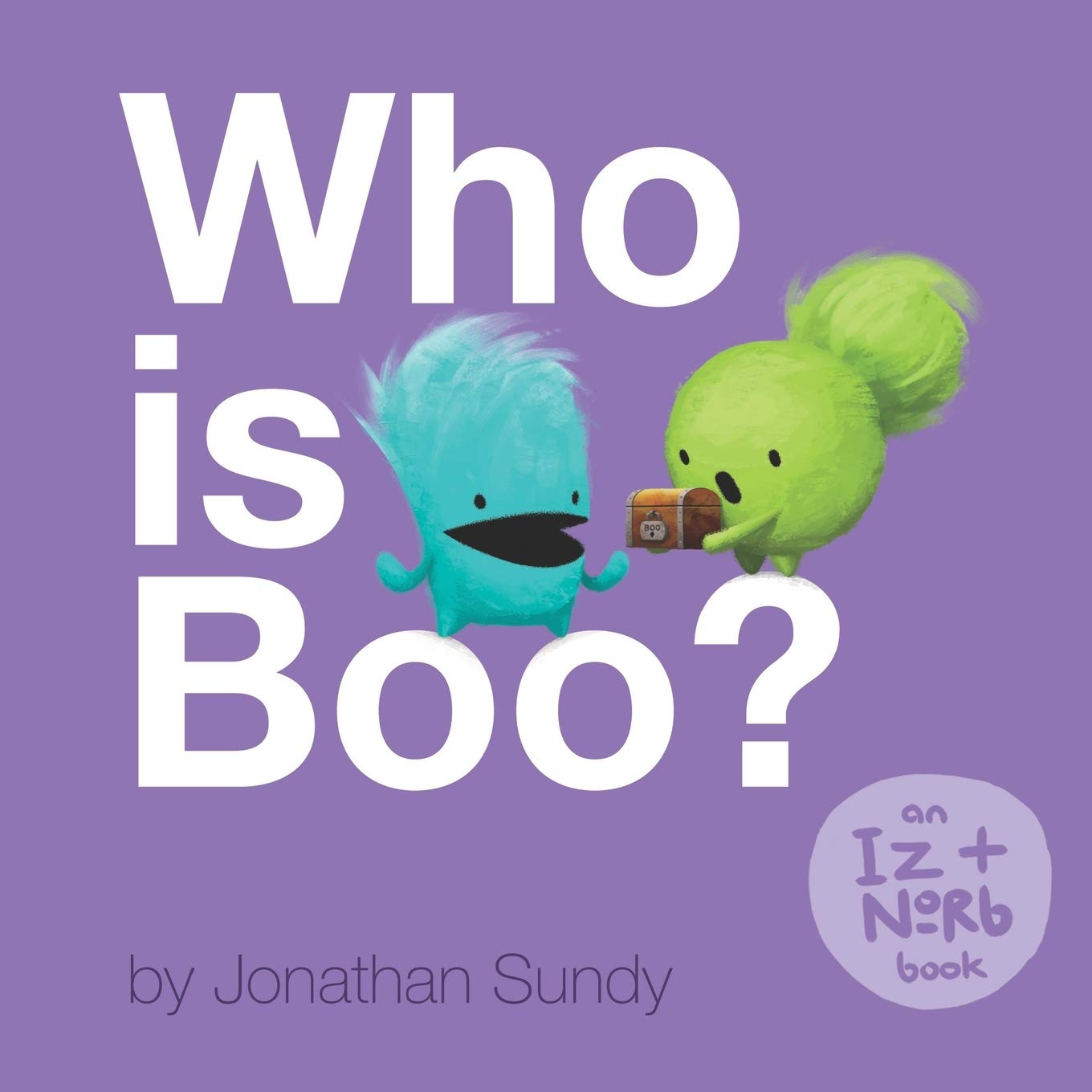Who is Boo?: An Iz and Norb Children's Book (Paperback)