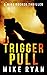 Trigger Pull (The Silencer Series)