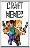 MINECRAFT: Hilarious Book Of Minecraft Jokes, M£M£S & Other Top Comedy XL 2021 MINECRAFT: Hilarious Book Of Minecraft Jokes, M£M£S & Other Top Comedy XL 2021