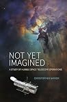 Not Yet Imagined: A Study of Hubble Space Telescope Operations