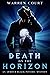 Death On The Horizon (An Ar...