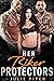 Her Biker Protectors by Julie Piper