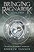 Bringing Ragnarok: Book Two