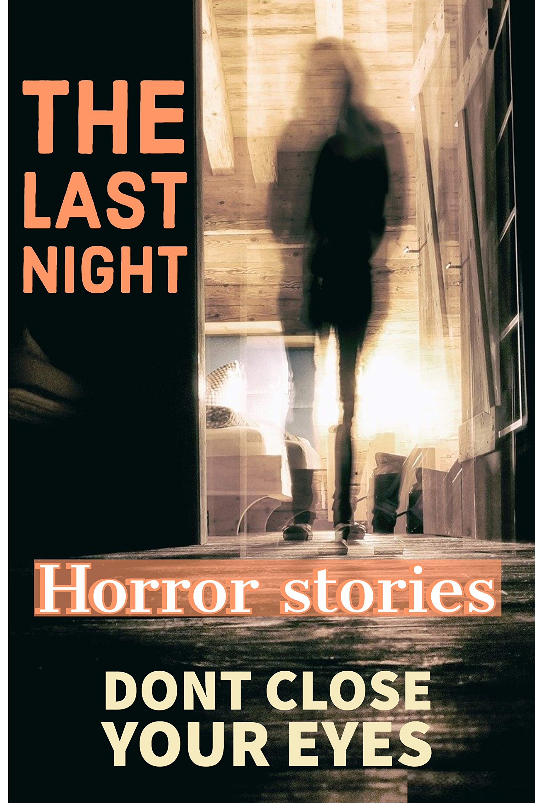 REAL HORROR: SHORT HORROR STORIES WITH A TWIST: short horror stories: Horror Story Scary Ghosts, Paranormal & You Shouldn’t Read Alone, Horror Short Stories. (Kindle Edition)