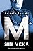 M. Sin veka