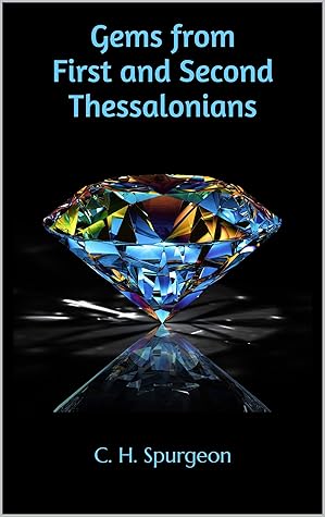 Gems from First and Second Thessalonians