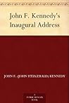 John F. Kennedy's Inaugural Address Book cover for John F. Kennedy's Inaugural Address