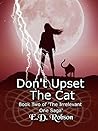 Don't Upset the Cat