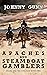 Apaches and Steamboat Gambl...