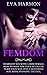 Femdom: Dominant Sex With a Dom Female. How to Make Him Your Sex Slave. Turn Your Man Into a Quivering Sub. BDSM, Spanking Tactics...