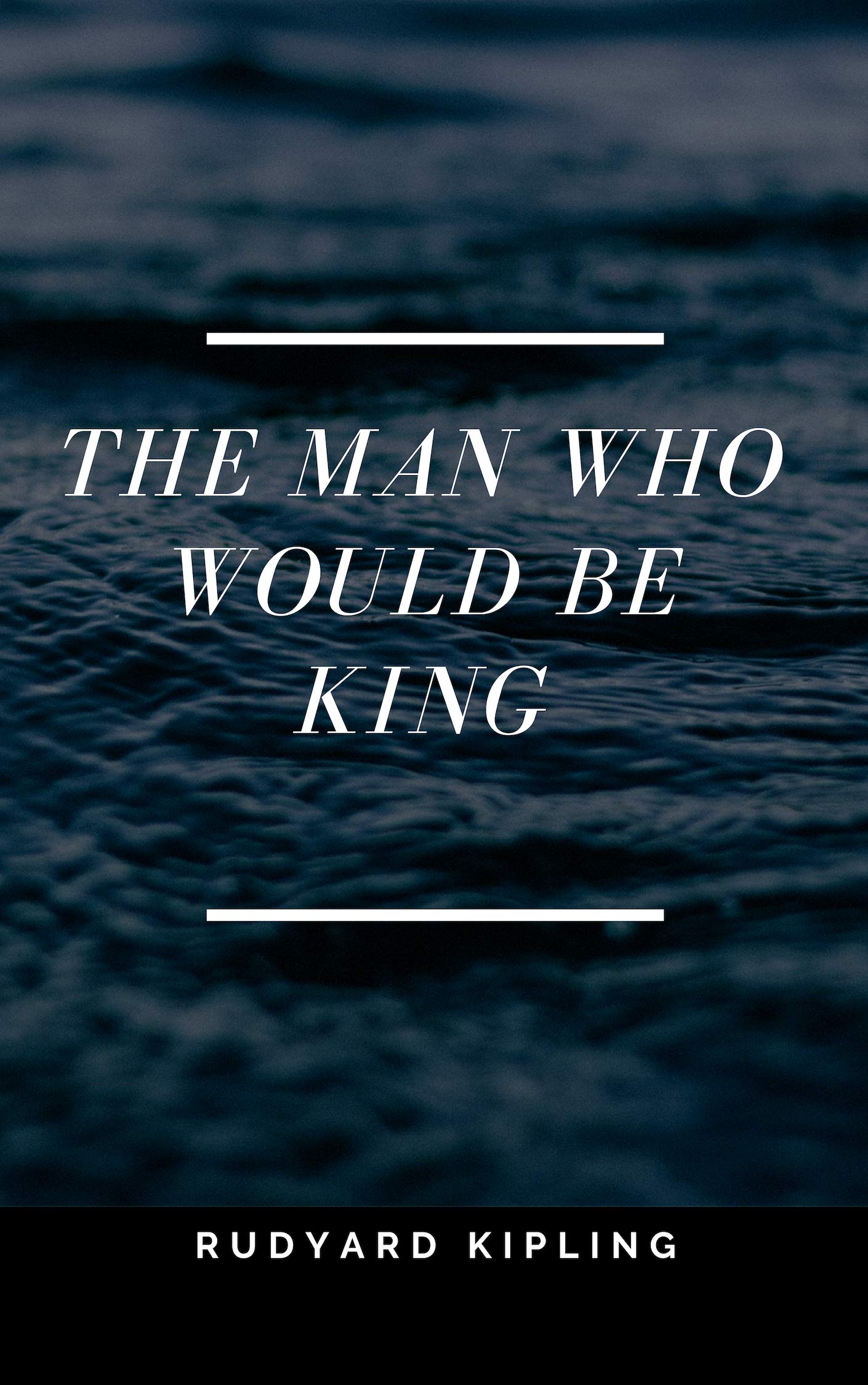 The Man Who Would Be King