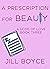 A Prescription for Beauty (...