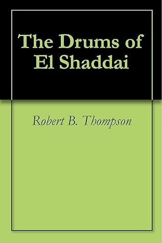 The Drums of El Shaddai