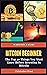 Bitcoin Beginner: The Top 1...
