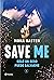 Save Me (Maxton Hall, #1)